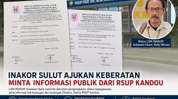 INAKOR Sulawesi Utara mengajukan keberatan setelah permohonan informasi publik kepada PPID RSUP Prof. Dr. R.D. Kandou Manado belum mendapat tanggapan.